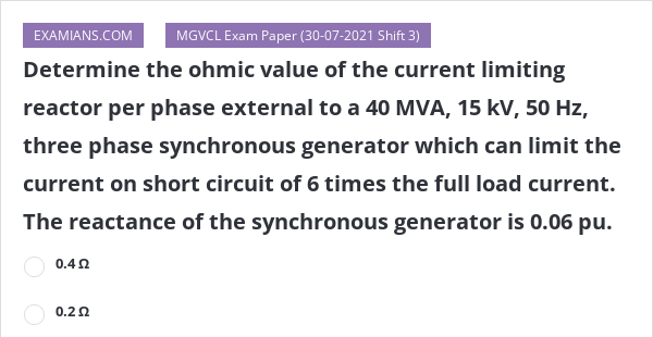 Determine The Ohmic Value Of The Current Limiting Reactor Per Phase