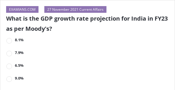 What Is The GDP Growth Rate Projection For India In FY23 As Per Moody S