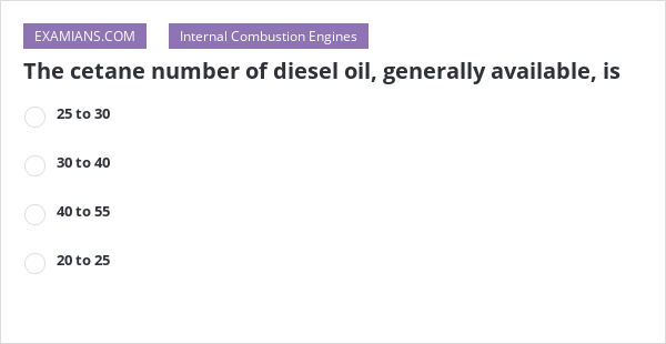 the cetane number of diesel oil generally available is