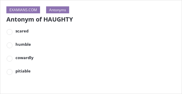 antonym-of-haughty-examians