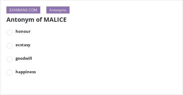 antonym-of-malice-examians