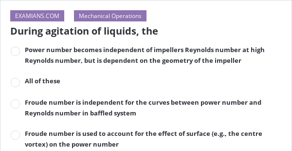 during-agitation-of-liquids-the-examians