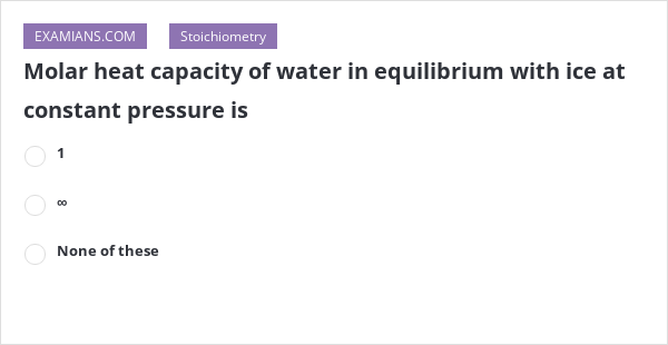 molar-heat-capacity-of-water-in-equilibrium-with-ice-at-constant