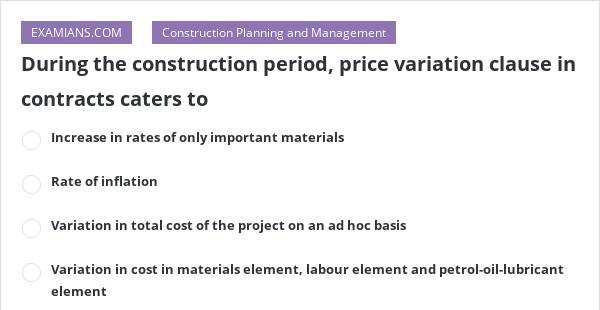 during-the-construction-period-price-variation-clause-in-contracts