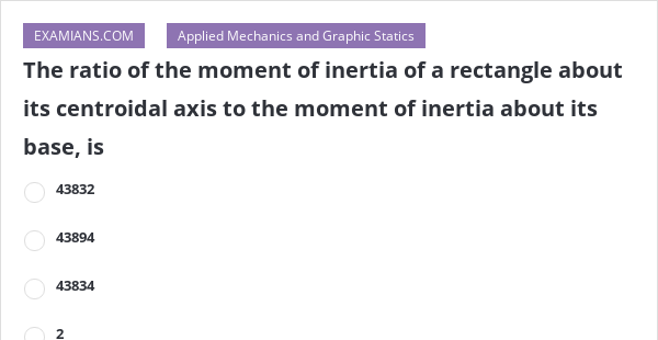 moment of inertia of a rectangle about its centroidal axis
