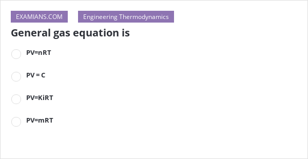 General Gas Equation Is Examians