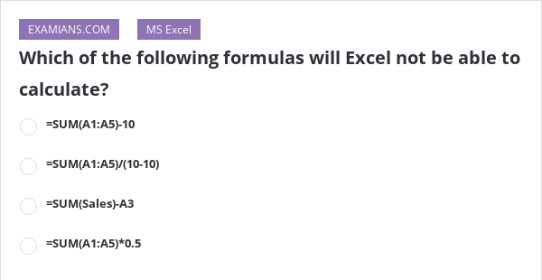 which-of-the-following-formulas-will-excel-not-be-able-to-calculate