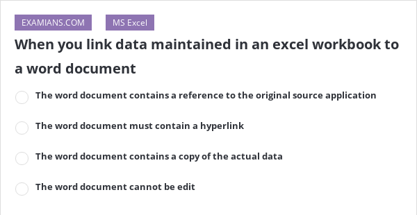 Can You Link Data Maintained In Excel Workbook To A Word Document