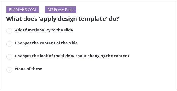 What does #39 apply design template #39 do? EXAMIANS What does #39 apply design template #39 do? EXAMIANS