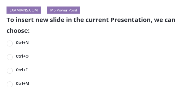 to-insert-new-slide-in-the-current-presentation-we-can-choose-examians