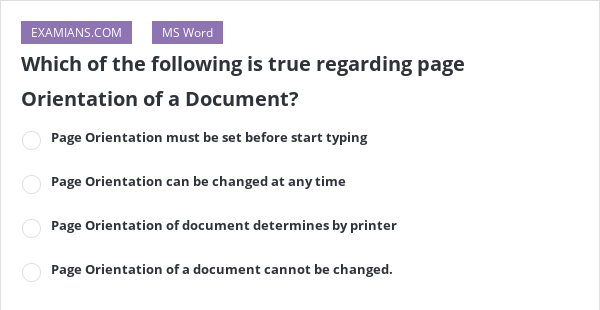 which-of-the-following-is-true-regarding-page-orientation-of-a-document