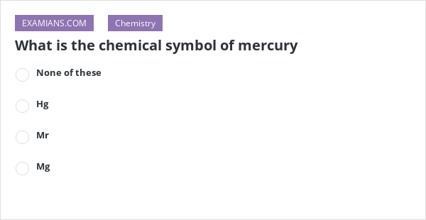 what-is-the-chemical-symbol-of-mercury-examians