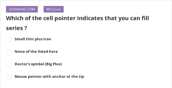 which-of-the-cell-pointer-indicates-that-you-can-fill-series-examians