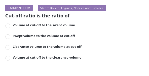 cut-off-ratio-is-the-ratio-of-examians