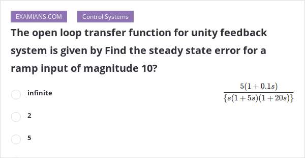 The open loop transfer function for unity feedback system is given by ...