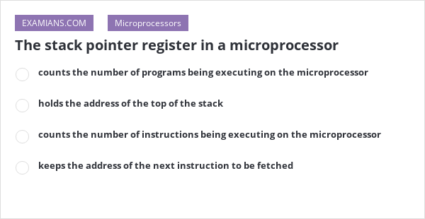 the-stack-pointer-register-in-a-microprocessor-examians