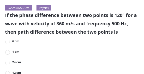 if-the-phase-difference-between-two-points-is-120-for-a-wave-with