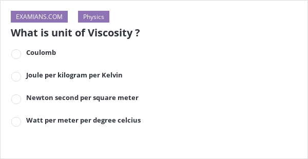 what-is-unit-of-viscosity-examians