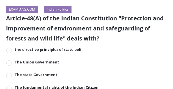 Article 48 A Of The Indian Constitution Protection And Improvement Of 