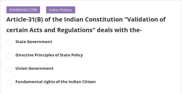 Article-31(B) Of The Indian Constitution "Validation Of Certain Acts ...