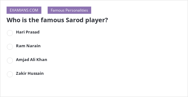 who-is-the-famous-sarod-player-examians