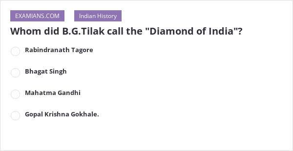 Whom did B.G.Tilak call the 