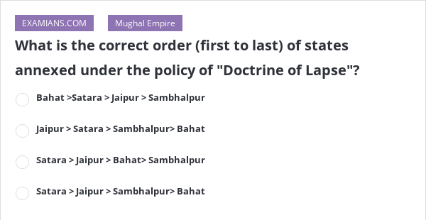 What is the correct order (first to last) of states annexed under the ...