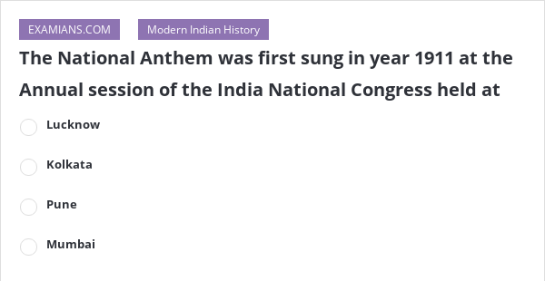 the-national-anthem-was-first-sung-in-year-1911-at-the-annual-session