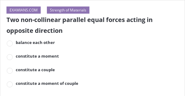 What Is Equal Forces Acting In Opposite Directions