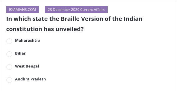 In which state the Braille Version of the Indian constitution has ...