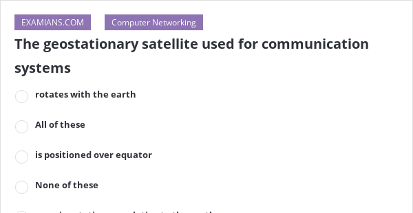 Geostationary Satellite Used For Communication Systems