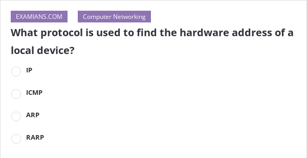 what-protocol-is-used-to-find-the-hardware-address-of-a-local-device