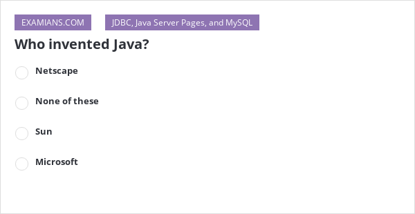 Who invented Java? | EXAMIANS