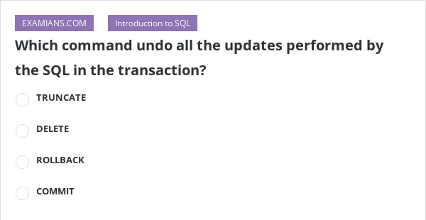 which-command-undo-all-the-updates-performed-by-the-sql-in-the