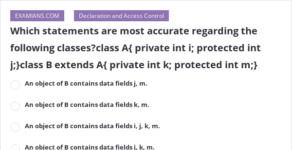 Which Statements Are Most Accurate Regarding The Following Classes ...