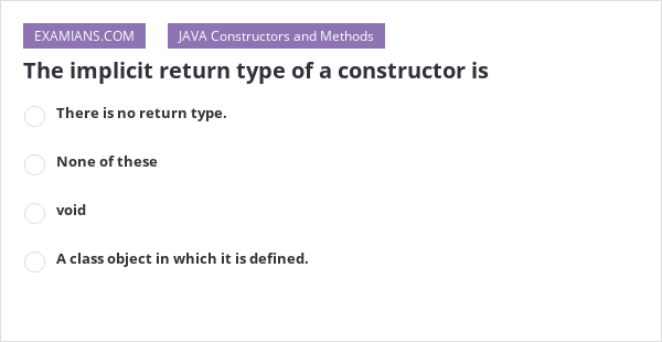 the-implicit-return-type-of-a-constructor-is-examians