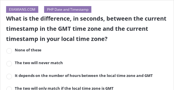 what-is-the-difference-in-seconds-between-the-current-timestamp-in-the-gmt-time-zone-and-the