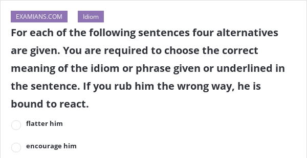 for-each-of-the-following-sentences-four-alternatives-are-given-you