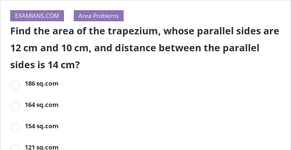 find the area of a trapezium whose parallel sides are 77 cm