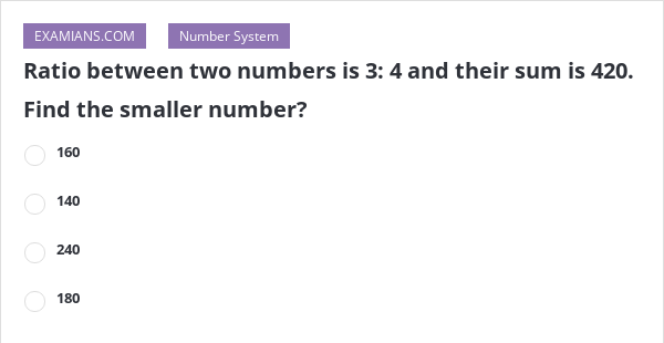 ratio-between-two-numbers-is-3-4-and-their-sum-is-420-find-the