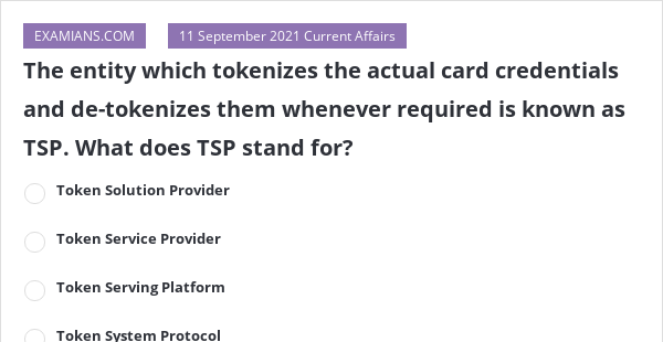 the-entity-which-tokenizes-the-actual-card-credentials-and-de-tokenizes