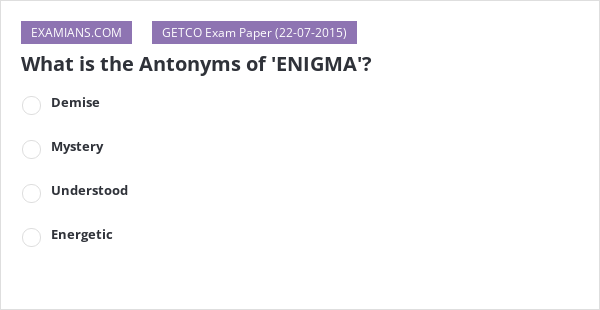 what-is-the-antonyms-of-enigma-examians