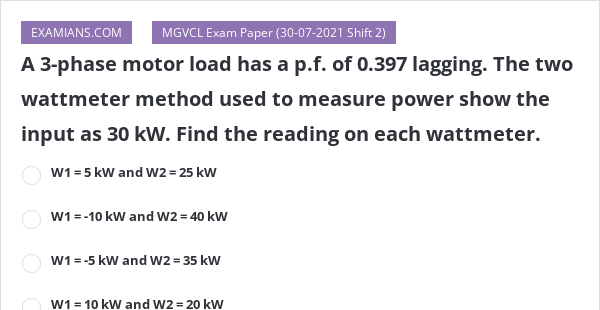 a-3-phase-motor-load-has-a-p-f-of-0-397-lagging-the-two-wattmeter