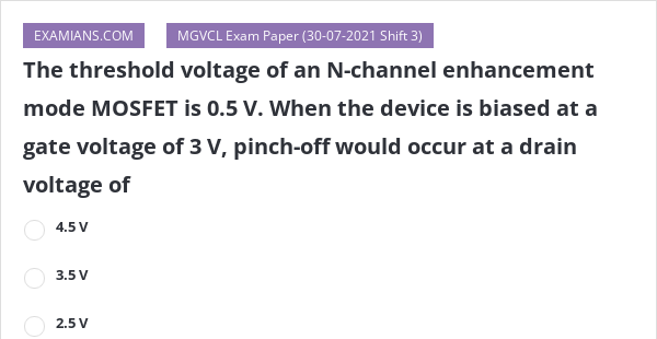 the-threshold-voltage-of-an-n-channel-enhancement-mode-mosfet-is-0-5-v