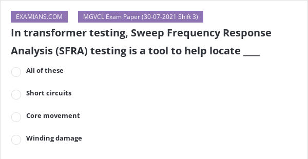 In Transformer Testing, Sweep Frequency Response Analysis (SFRA ...