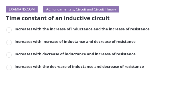 time-constant-of-an-inductive-circuit-examians