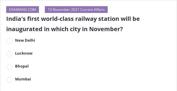 india-s-first-world-class-railway-station-will-be-inaugurated-in-which