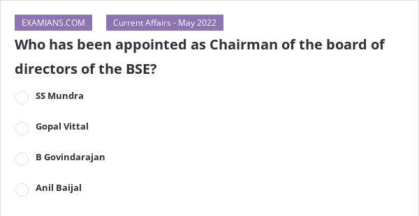 Who Has Been Appointed As Chairman Of The Board Of Directors Of The BSE ...