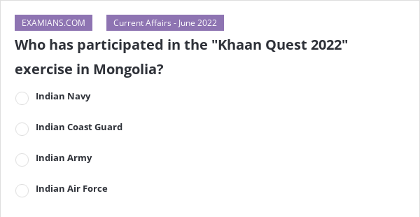 Who Has Participated In The Khaan Quest 2022 Exercise In Mongolia