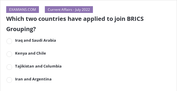 which-two-countries-have-applied-to-join-brics-grouping-examians